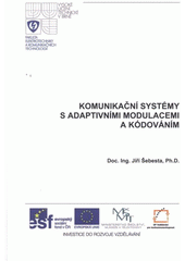 kniha Komunikační systémy s adaptivními modulacemi a kódováním, Vysoké učení technické v Brně, Fakulta elektrotechniky a komunikačních technologií, Ústav radioelektroniky 2012