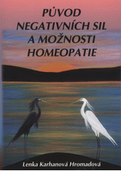 kniha Původ negativních sil a možnosti homeopatie, OFTIS 2012