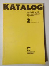 kniha Katalog stavebních strojů, malé mechanizace a pomůcek 2, základní řada, červenec 1984, ČSVA 1984