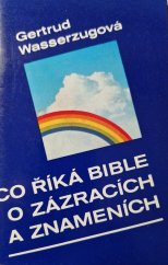 kniha Co říká bible o zázracích a znameních, Luxpress 1992