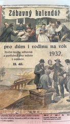 kniha Pravý domácí přítel velký zábavný kalendář pro dům i rodinu na obyčejný rok ... : roční kniha zábavná a potřebná pro město i venkov, J. Steinbrenera knihkupectví nakladatelské a umělecká knihtiskárna 