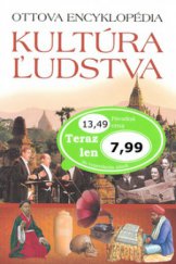 kniha Kultúra ľudstva Ottova encyklopédia, Ottovo nakladatelství 2009