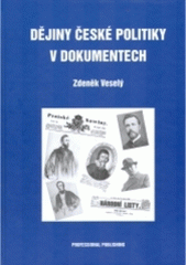 kniha Dějiny české politiky v dokumentech, Professional Publishing 2005