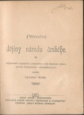 kniha Příruční dějiny národu českého Na základě nejlepších pramenův a dle dnešního stavu badání dějepisného i věd příbuzuzných, J. Smrtka 1906