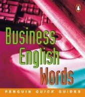 kniha Business English Words (Penguin Quick Guides) Book, Longman 2001