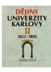 kniha Dějiny Univerzity Karlovy II. - 1622-1802, Univerzita Karlova 1995