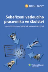 kniha Sebeřízení vedoucího pracovníka ve školství, Wolters Kluwer 2013