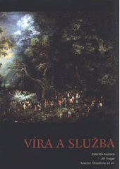 kniha Víra a služba společenství Církve československé husitské v myšlení a praxi, L. Marek  2012