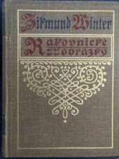 kniha Rakovnické obrázky I Ze života XVI. století., J. Otto 1911