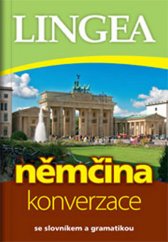 kniha Němčina Konverzace se slovníkem a gramatikou, Lingea 2016