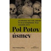 kniha Pol Potov úsmev O tom, ako švédska delegácia cestovala Kambodžou Červených Kmérov , Absynt 2017