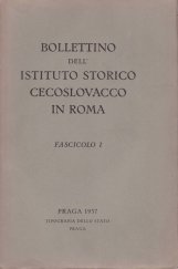 kniha Bollettino dell' Istituto storico Cecoslovacco in Roma Fascicolo I, Commissione dell Instituto storcio Cecoslovacco 1937