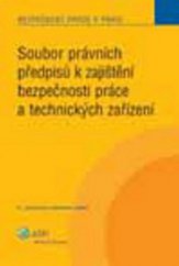 kniha Soubor právních předpisů k zajištění bezpečnosti práce a technických zařízení, ASPI  2009