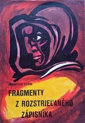 kniha Fragmenty z rozstrieľaného zápisníka Poviedky zo Slovenského národného povstania, Slavín 1969