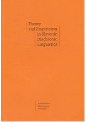 kniha Theory and empiricism in Slavonic diachronic linguistics, Nakladatelství Lidové noviny 2012