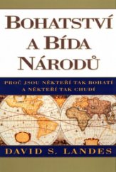 kniha Bohatství a bída národů proč jsou někteří tak bohatí a někteří tak chudí, BB/art 2004