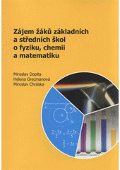 kniha Zájem žáků základních a středních škol o fyziku, chemii a matematiku, Univerzita Palackého v Olomouci 2008