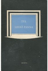 kniha Lesní panna aneb Cesta do Ameriky žertovná báchorka se zpěvy a tanci ve 4 odděleních, Osveta 1951