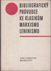 kniha Bibliografický průvodce ke klasikům marxismu-leninismu, SPN 1965