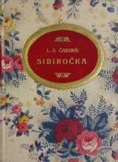 kniha Sibiročka, Jos. R. Vilímek 1932