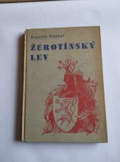 kniha ŽEROTINSKÝ LEV Historická povídka, Pokorný a spol.NP v Brně 1934