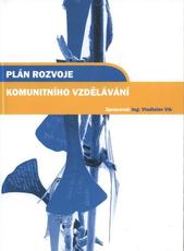 kniha Plán rozvoje komunitního vzdělávání, Nová škola 2004