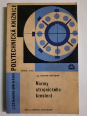 kniha Normy strojnického kreslení výběr z norem ČSN s poznámkami, Práce 1968
