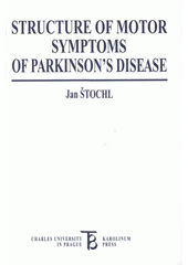 kniha Structure of motor symptoms of Parkinson's disease, Karolinum  2008