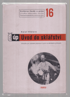 kniha Úvod do sklářství příručka pro základní přípravu k práci ve sklářském průmyslu, Práce 1951