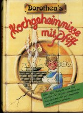 kniha Dorotheas Kochgeheimnisse mit Pfiff, Vehling-Verlag 1985