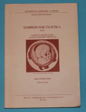 kniha Embryologie člověka Díl 2, - Organogenese. - sv. 2: obrazová část, SPN 1982