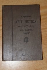 kniha Arithmetika pro V. až VII. třídu škol reálných, Jednota českých mathematiků v Praze 1911