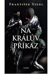 kniha Na králův příkaz, MOBA 2023