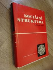 kniha Sociální struktura Kritika buržoazní a revizionistické teorie, Univerzita Karlova 1975