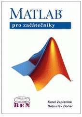 kniha MATLAB pro začátečníky, BEN - technická literatura 2005