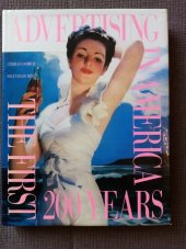 kniha Advertising in America The First Two Hundred Years, Harry N. Abrams 1990