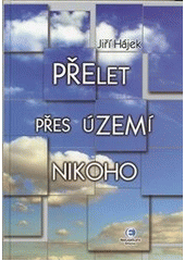 kniha Přelet přes území nikoho, Epocha 2011