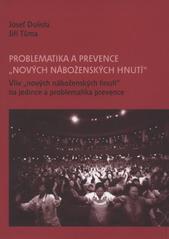 kniha Problematika a prevence "nových náboženských hnutí" vliv "nových náboženských hnutí" na jedince a problematika prevence, L. Marek  2010