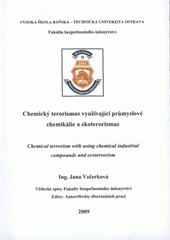 kniha Chemický terorismus využívající průmyslové chemikálie a ekoterorismus autoreferát disertační práce, VŠB - Technická univerzita Ostrava, FBI 2009