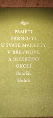 kniha Paměti farnosti U svaté Markéty v Břevnově a blízkého okolí, Benedictinské arciopatství 2014