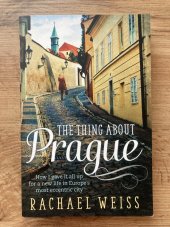 kniha The Thing About Prague, Allen & Unwin 2014