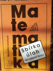 kniha Matematika sbíra úloh pro střední školy Maturitní minimum, Prometheus 1996