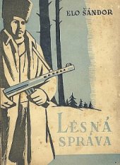 kniha Lesná správa partizáni, Nakladateľstvo Slovenskej ligy 1946