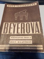 kniha Beyerova přípravná škola hry klavírní Nová ilustrovaná , Melantrich 1942