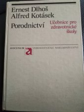 kniha Porodnictví učební text pro stř. zdravot. školy, obor ženských sester, SZdN 1969