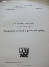 kniha Strojírenské materiály a povrchové úpravy určeno pro posl. fak. strojní, VUT 1987