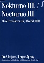 kniha Nokturno III. = Nocturno III. : 31/5 : Dvořáková síň : Pražské jaro : 65. mezinárodní hudební festival, Pražské jaro 