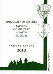 kniha Annual report 2010 University of defence, Faculty of military health sciences, Universita Obrany 2010