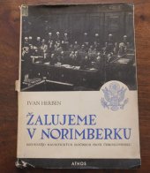 kniha Žalujeme v Norinberku Reportáž o nacistických zločinech proti Československu, Athos 1946