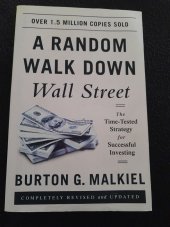 kniha A Random Walk Down Wall Street The time  -Tested strategy for Successful Investing, Norton 2015